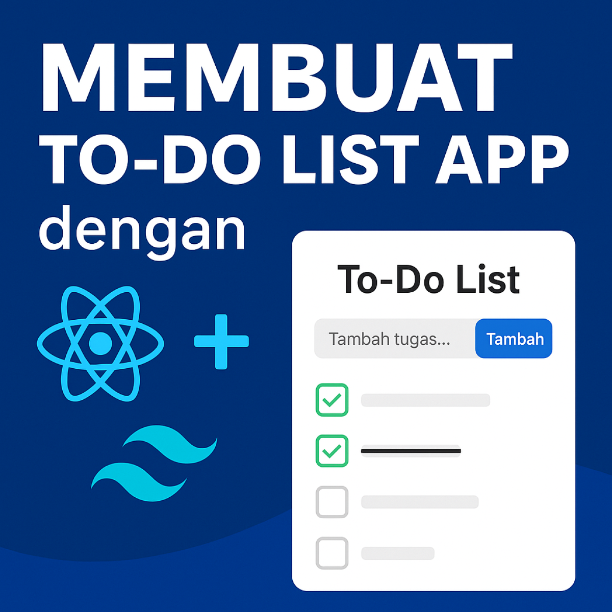 Membuat To-Do List App dengan React Tailwind